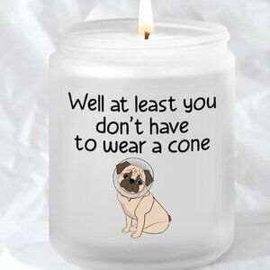 Candle -  'Well at Least You Don't Have to Wear a Cone' - Humorous Get Well Gift